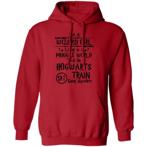 Just a wizard girl living in a muggle world took the hogwarts shirt $19.95