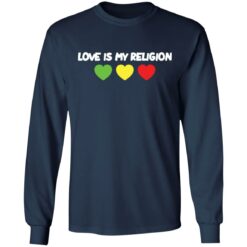 Love is my religion shirt $19.95