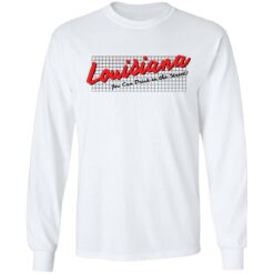 Louisiana you can drink in the street shirt $19.95