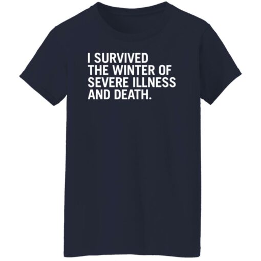 I survived the winter of severe illness and death shirt $19.95 redirect03252022020302 9