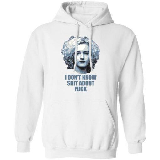 Ruth Langmore i don’t know shit about f*ck shirt $19.95 redirect03292022230307 3