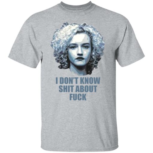 Ruth Langmore i don’t know shit about f*ck shirt $19.95 redirect03292022230307 7