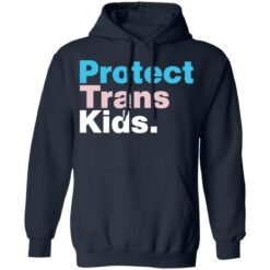 Protect trans kids shirt $19.95