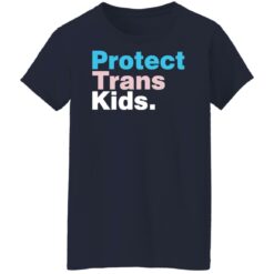 Protect trans kids shirt $19.95