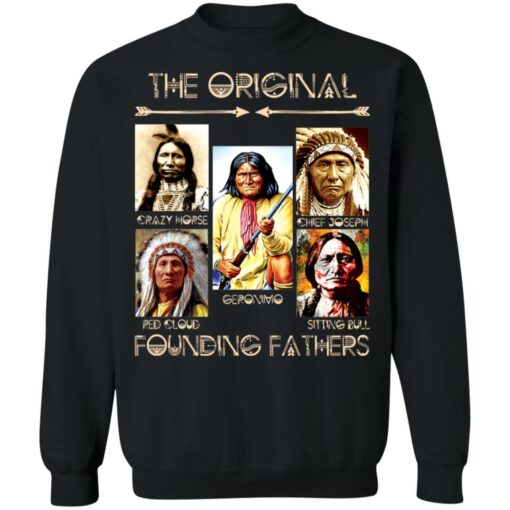 The original founding fathers native american shirt $19.95