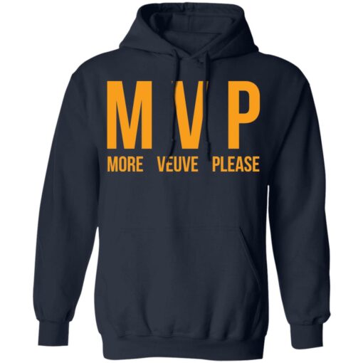 Mvp more veuve please shirt $19.95