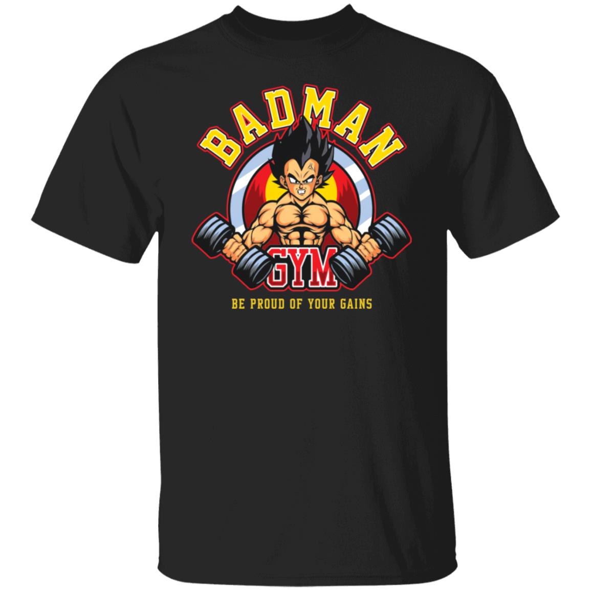 Vegeta badman gym be proud of your gains shirt Vegeta badman gym be proud of your gains shirt $19.95