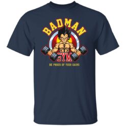 Vegeta badman gym be proud of your gains shirt $19.95