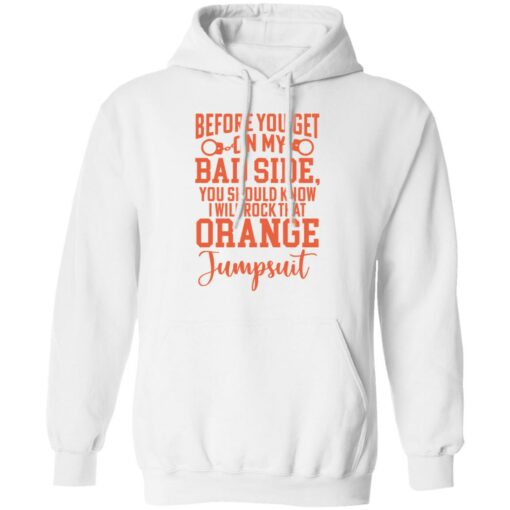 Before you get on my bad side you should know i will rock shirt $19.95