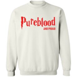 Pureblood and proud shirt $19.95