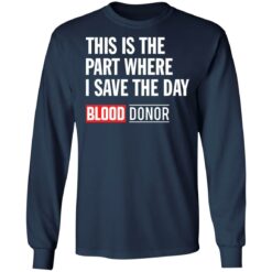 This is the part where i save the day blood donor shirt $19.95