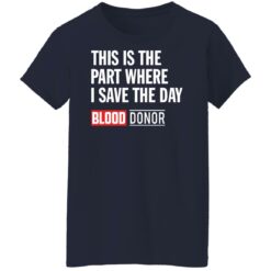 This is the part where i save the day blood donor shirt $19.95