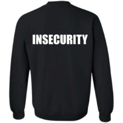 Insecurity shirt $19.95