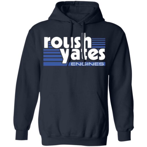 Roush yates engines shirt $19.95