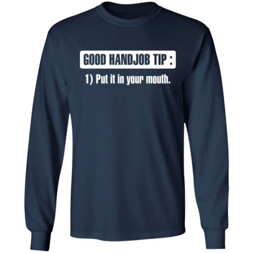 Good handjob tip put it in your mouth shirt $19.95