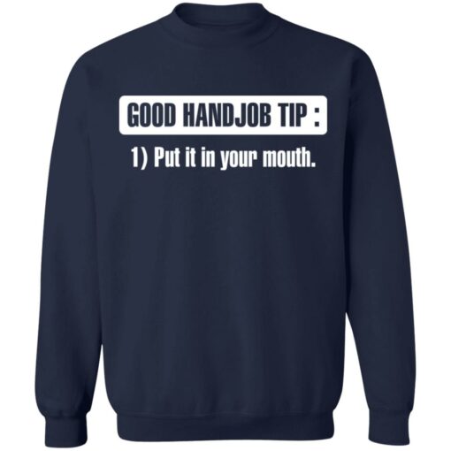 Good handjob tip put it in your mouth shirt $19.95