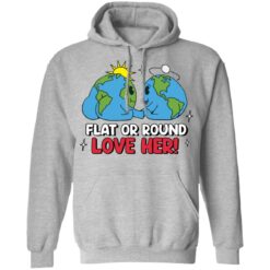 Earth flat or round love her shirt $19.95