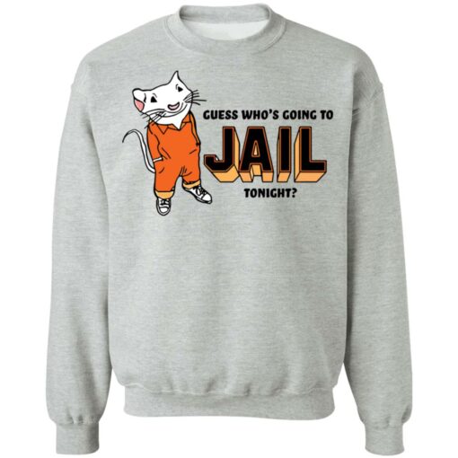 Rat guess who’s going to jail tonight shirt $19.95