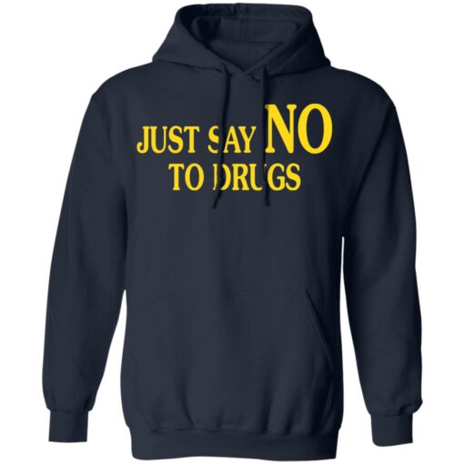 Just say no to drugs shirt $19.95 redirect04242022230428 3