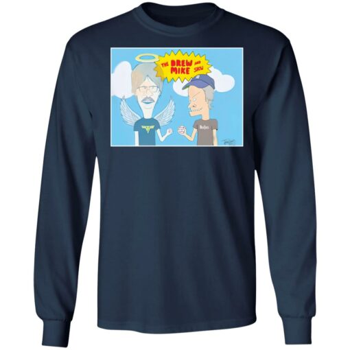 The drew and mike show shirt $19.95