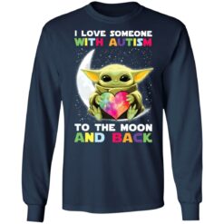 Baby Yoda i love someone with autism to the moon and back shirt $19.95