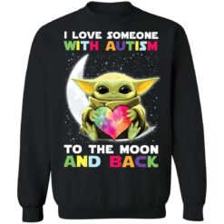 Baby Yoda i love someone with autism to the moon and back shirt $19.95 redirect04252022030439 4