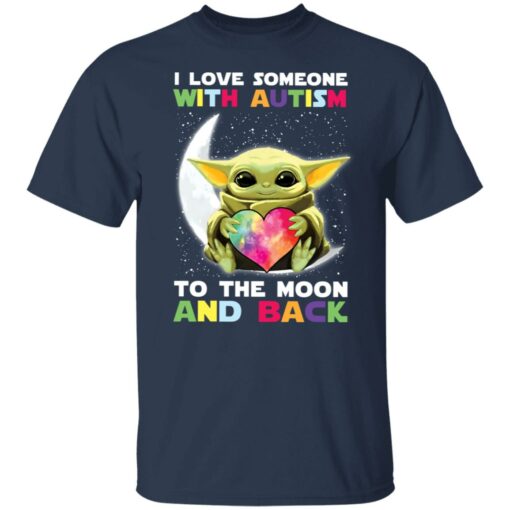 Baby Yoda i love someone with autism to the moon and back shirt $19.95 redirect04252022030439 7