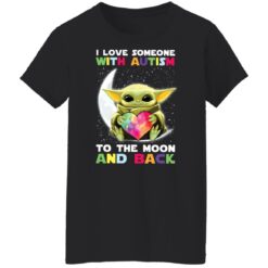 Baby Yoda i love someone with autism to the moon and back shirt $19.95 redirect04252022030439 8