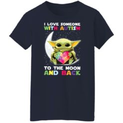 Baby Yoda i love someone with autism to the moon and back shirt $19.95 redirect04252022030439 9