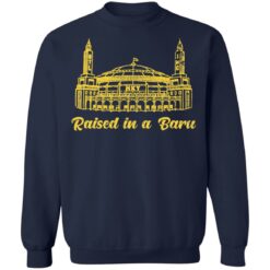 Raised in a Baru shirt $19.95