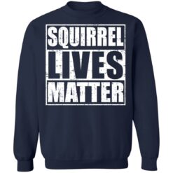 Squirrel lives matter shirt $19.95 redirect04272022000404