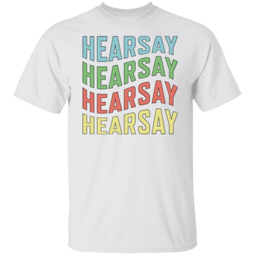 Hearsay shirt $19.95