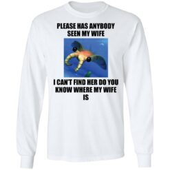 Anomalocaris please has anybody seen my wife shirt $19.95
