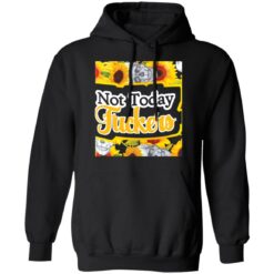 Not today f*ckers shirt $19.95 redirect04282022030432 2