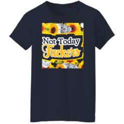 Not today f*ckers shirt $19.95