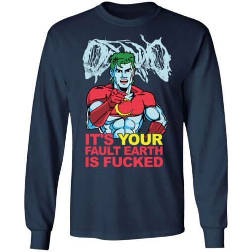 Captain Planet it’s your fault earth is f*cked shirt $19.95