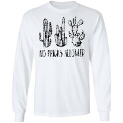 Cactus no pricks allowed shirt $19.95