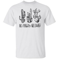 Cactus no pricks allowed shirt $19.95 redirect04282022230451 6