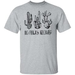 Cactus no pricks allowed shirt $19.95 redirect04282022230452