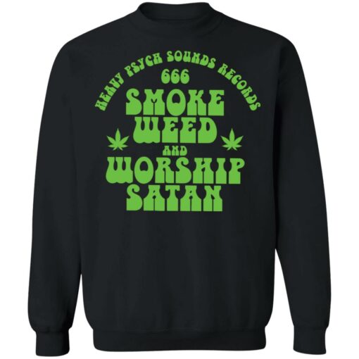 Heavy psych sounds records 666 smoke weed and worship satan shirt $19.95