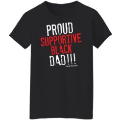 Proud supportive black dad shirt $19.95 redirect05042022060525 8