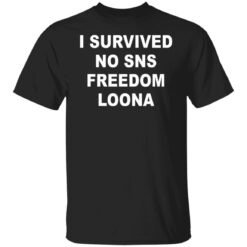 I survived so sns freedom loona shirt $19.95 redirect05042022060553 6