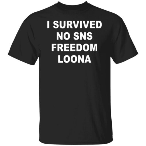 I survived so sns freedom loona shirt $19.95