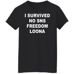 I survived so sns freedom loona shirt $19.95