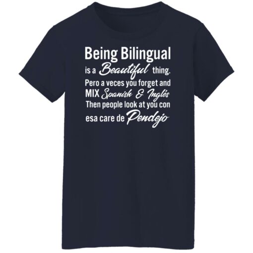 Being bilingual is a beautiful thing pero a veces shirt $19.95 redirect05052022040531 6