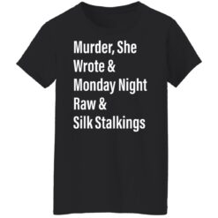 Murder she wrote and monday night raw and silk stalkings shirt $19.95 redirect05062022030523 8