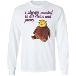 Garfield i always wanted to die clean and pretty shirt $19.95 redirect05092022040524 1