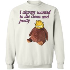 Garfield i always wanted to die clean and pretty shirt $19.95 redirect05092022040524 5