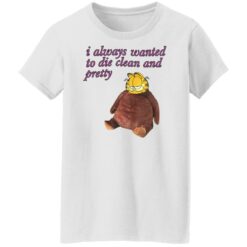 Garfield i always wanted to die clean and pretty shirt $19.95 redirect05092022040524 8