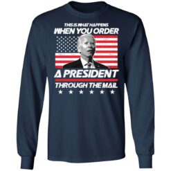 This is what happens when you order a president through the mail shirt $19.95